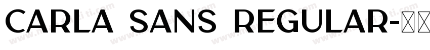 Carla Sans Regular字体转换